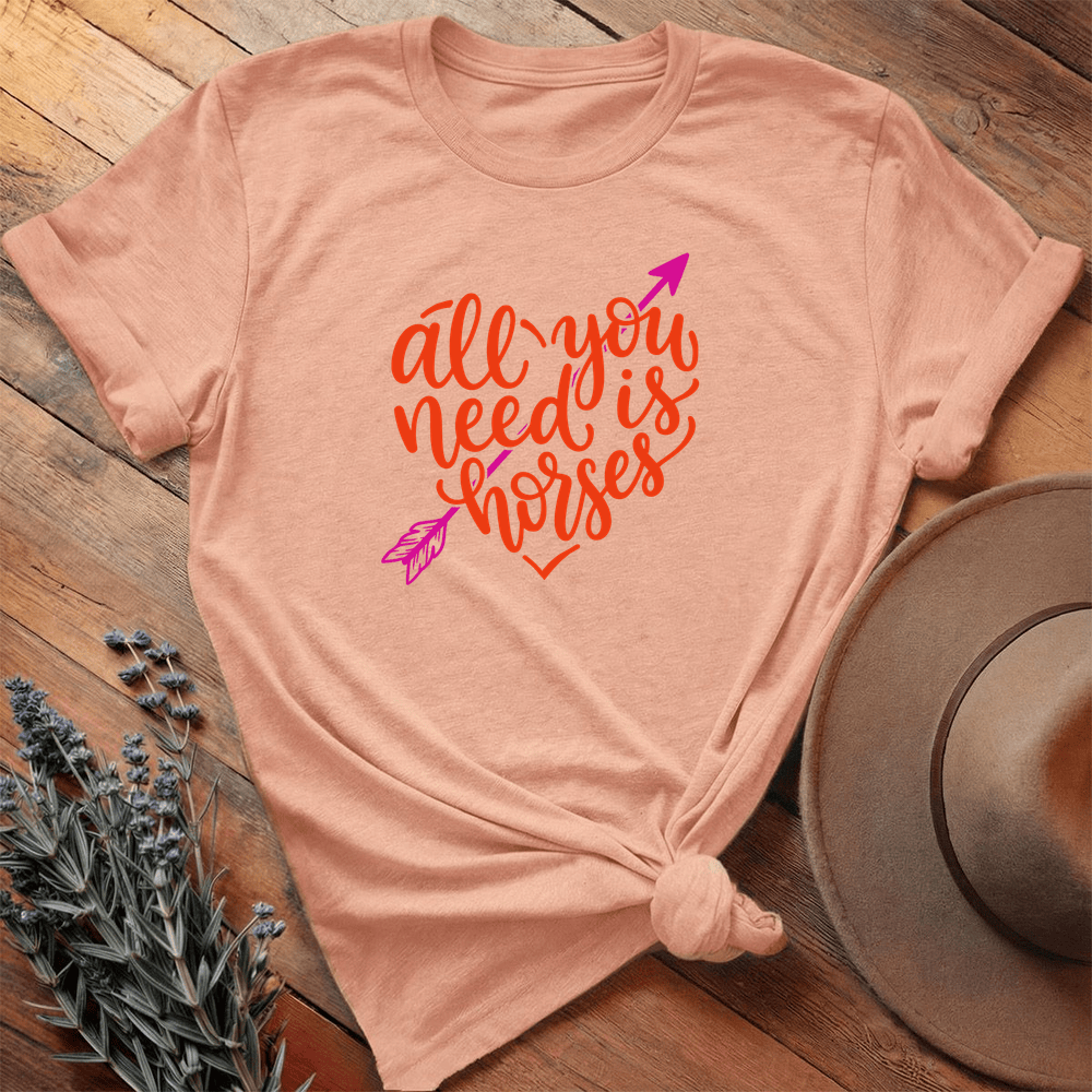 All you need is horses - Everyday Tee
