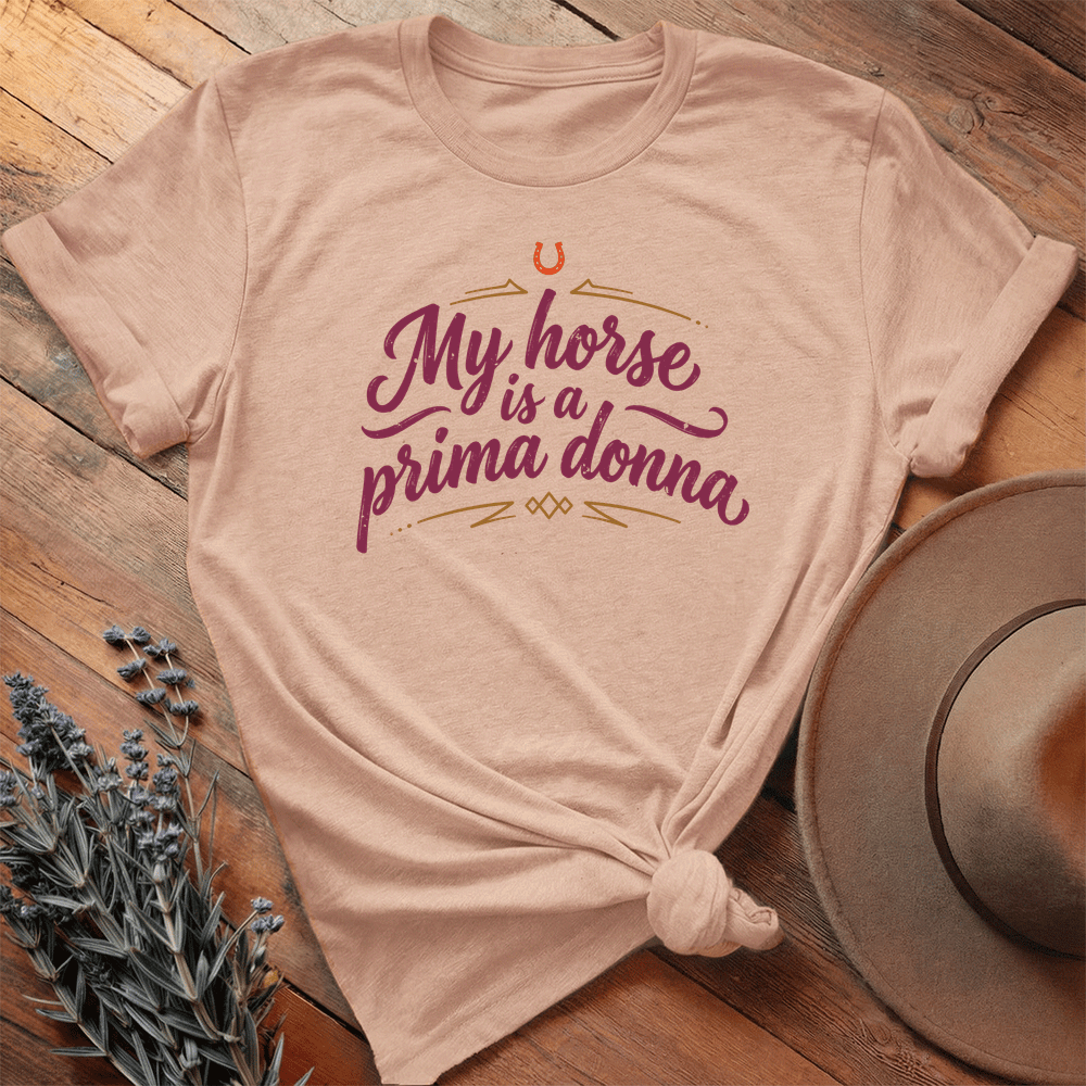My Horse is a Prima Donna - Premium Lightweight Tee - Heather Peach