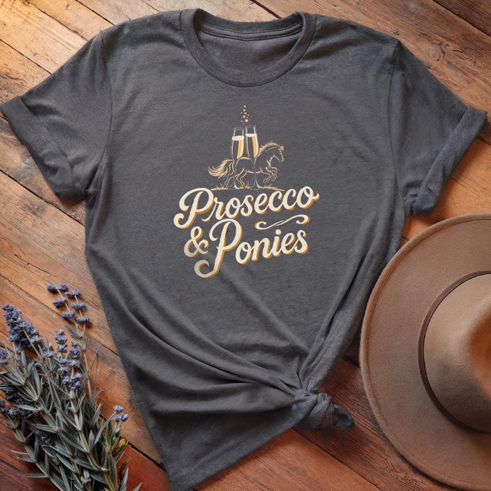 Prosecco & Ponies - Relaxed Tee
