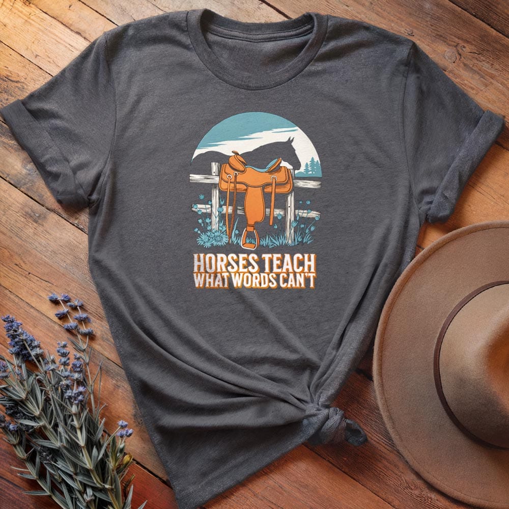 Horses Teach what words can't - Relaxed Tee