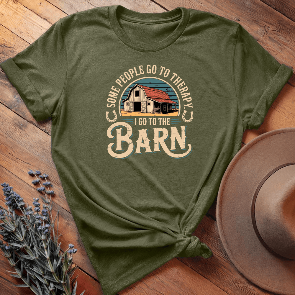 The Barn Is My Therapy - Military Green