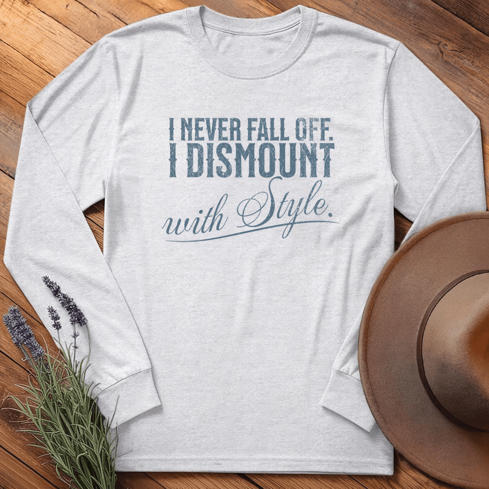 I dismount with Style - Long Sleeves - Ash