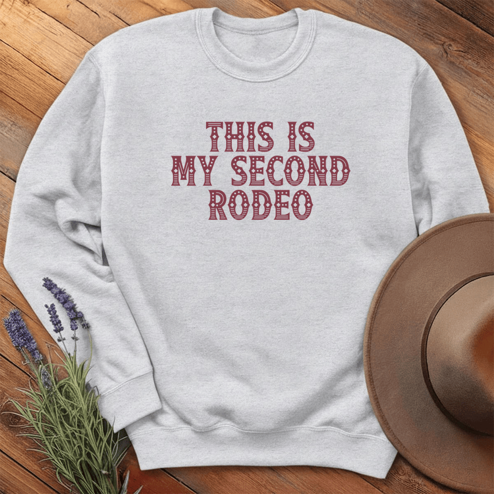 This is my Second Rodeo - Sweatshirt - Ash