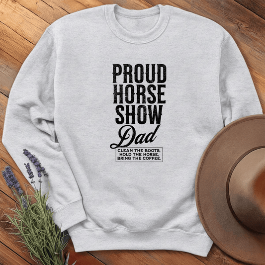 Proud Horse Show Dad  - Sweatshirt - Ash