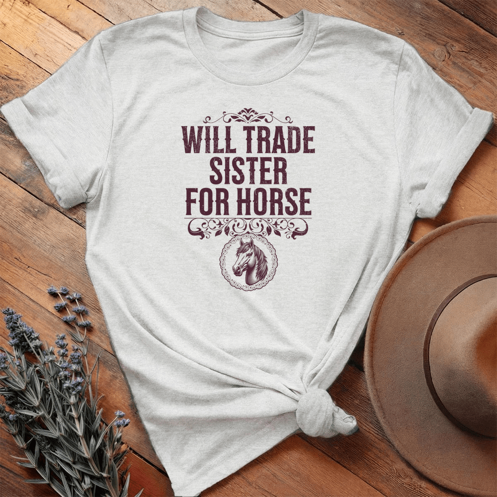 Will Trade Sister for Horse - Premium Lightweight Tee - Ash