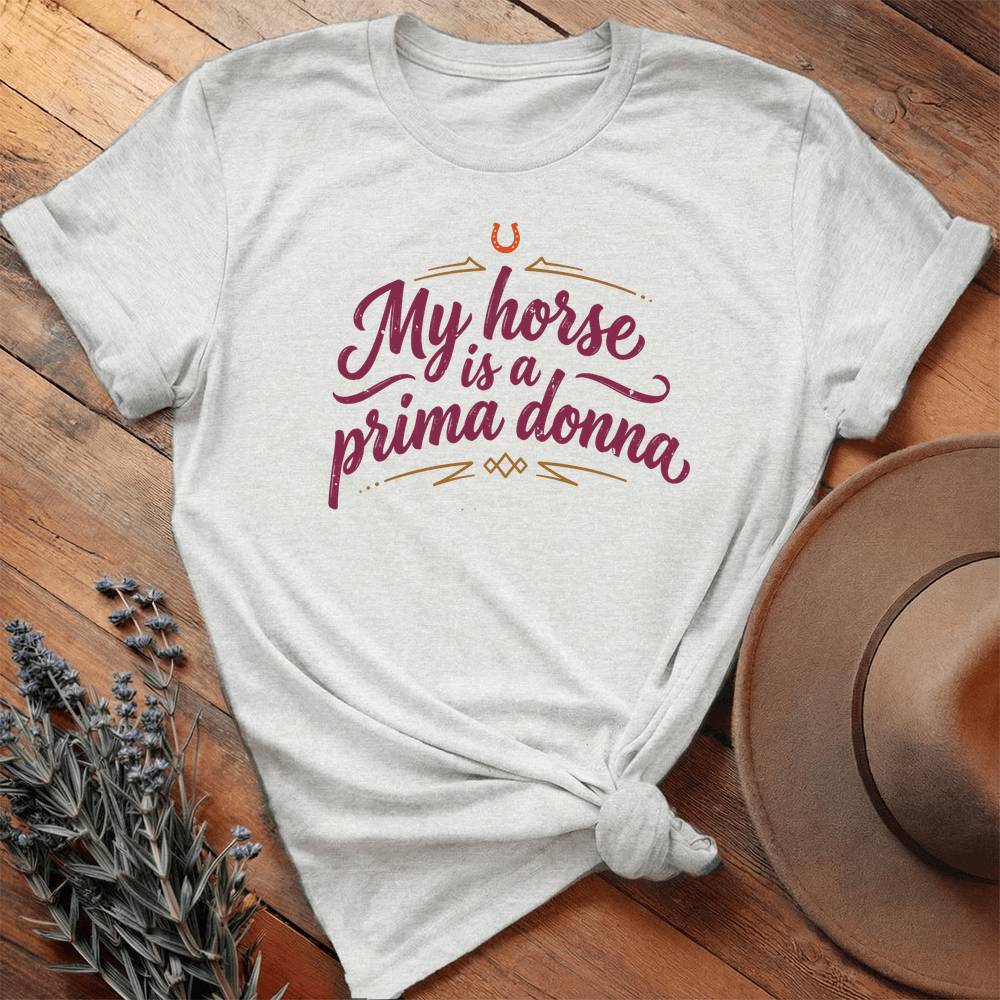 My Horse is a Prima Donna - Premium Lightweight Tee - Ash