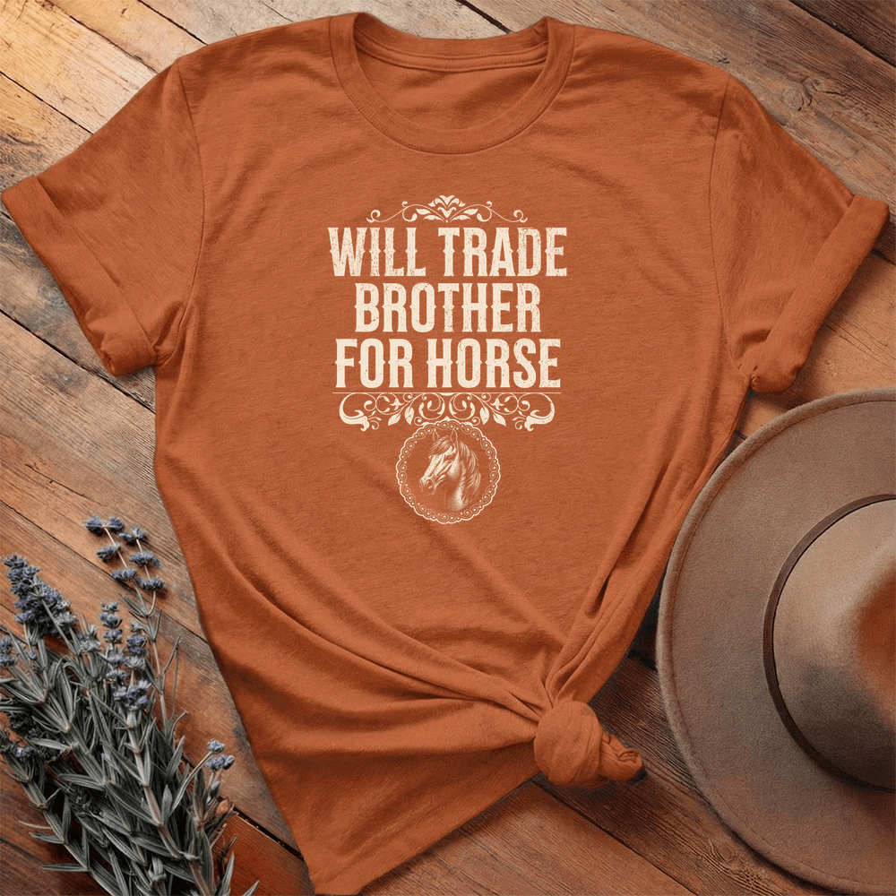 Will Trade Brother for Horse - Premium Lightweight Tee - Autumn