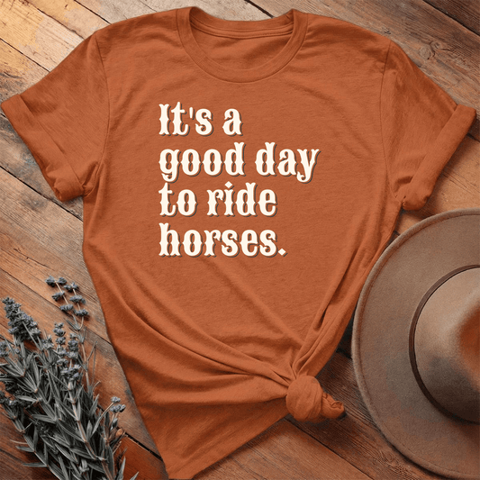 It is a good day to ride horses. - Premium Lightweight Tee - Autumn