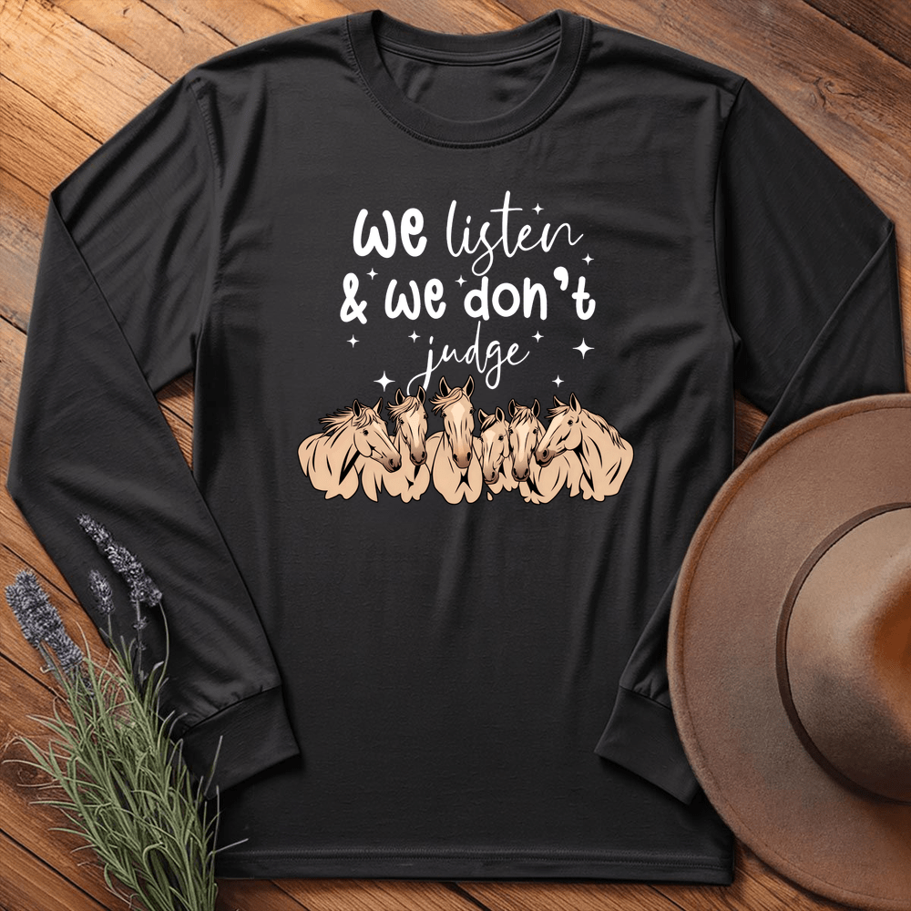 We listen & we don't judge - Long Sleeves - Black