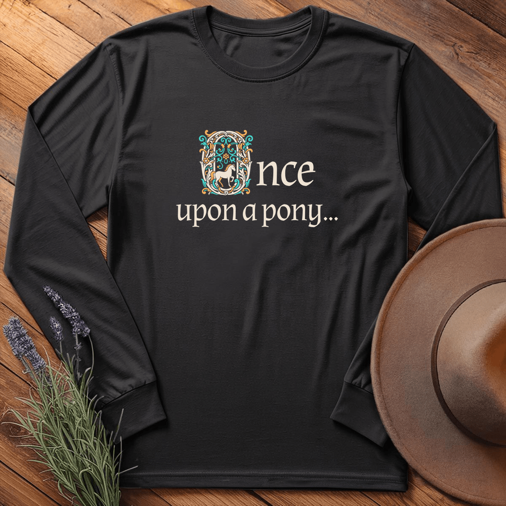Once upon a pony... - Long Sleeves - Black