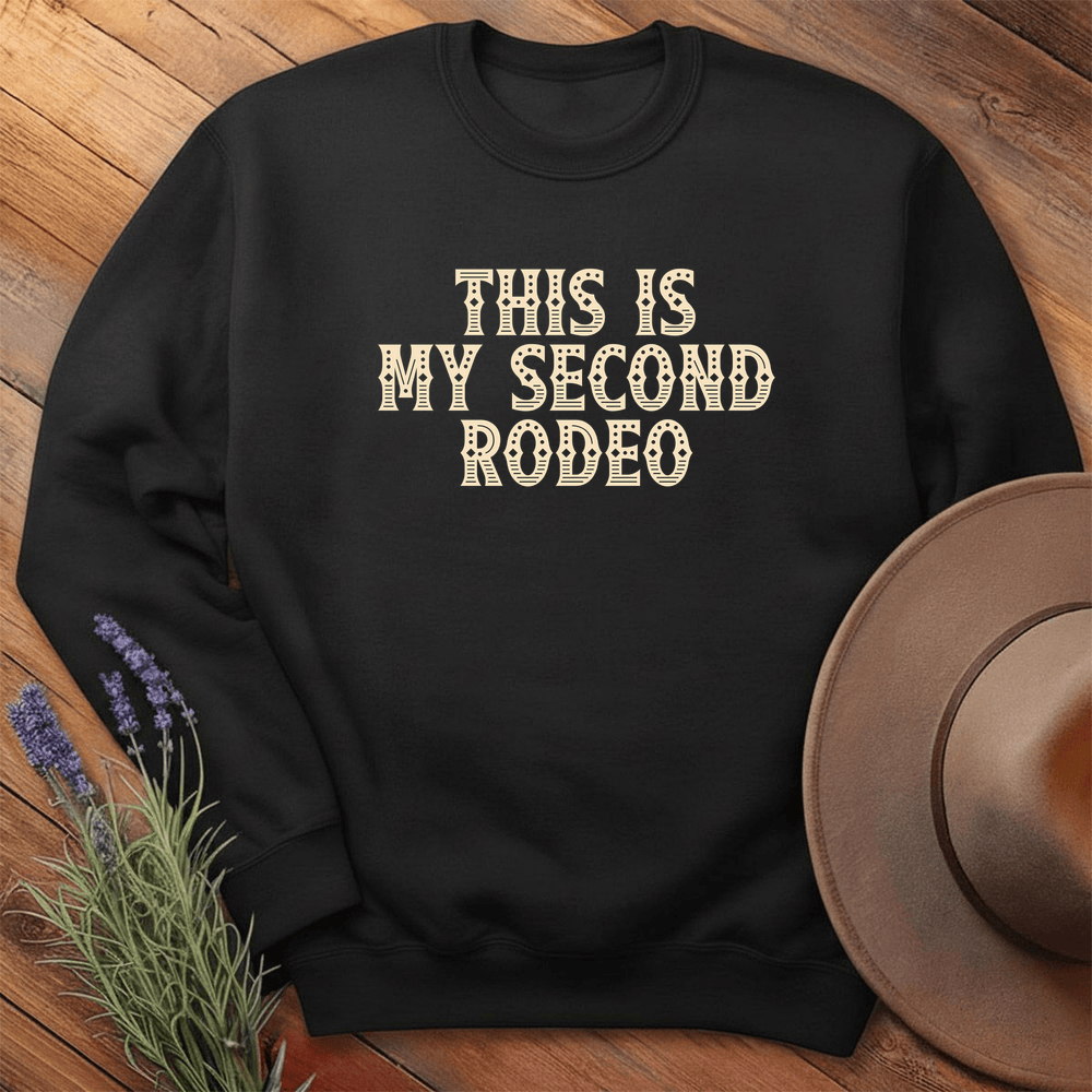 This is my Second Rodeo - Sweatshirt - Black