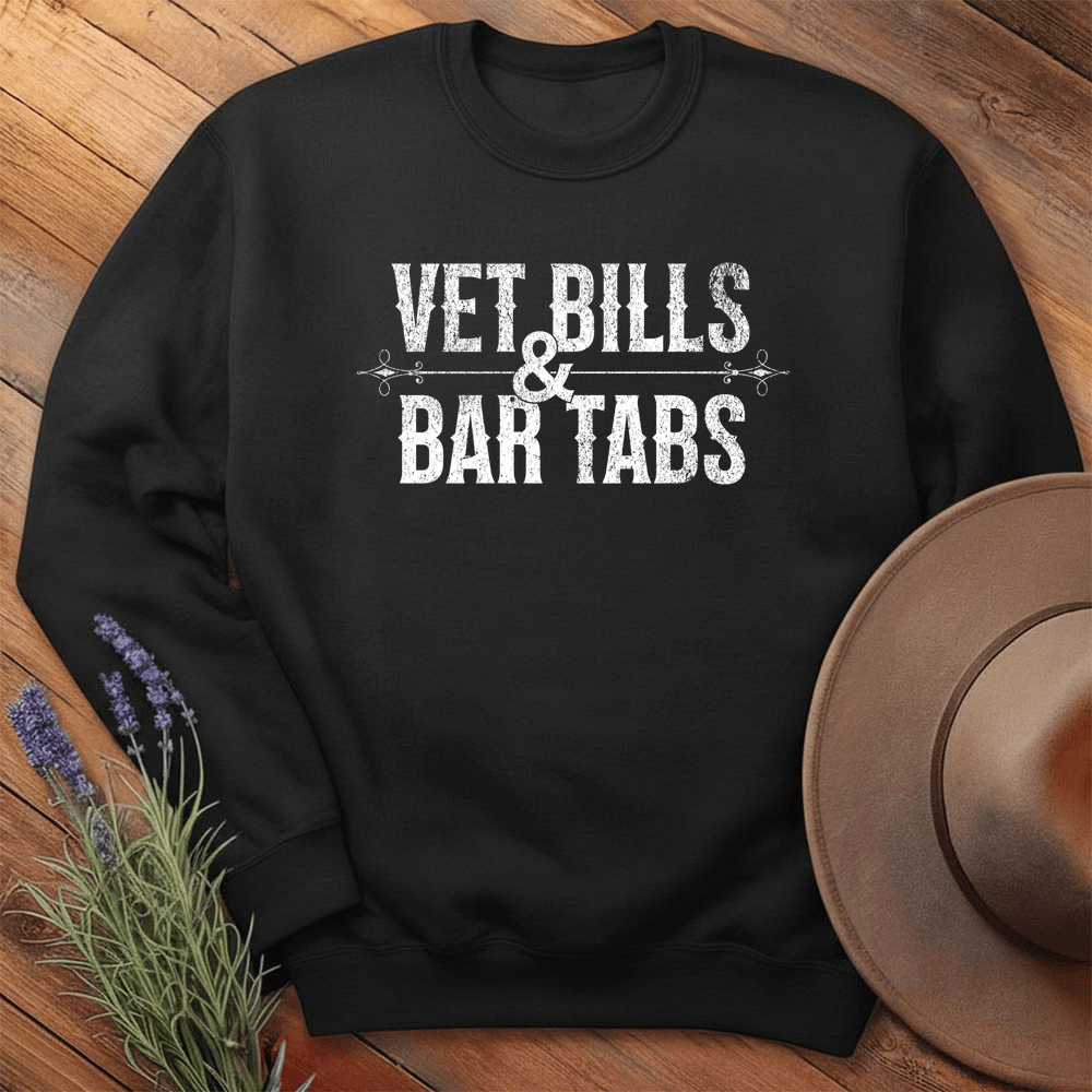 Vet Bills & Bar Tabs - Sweatshirt - Black