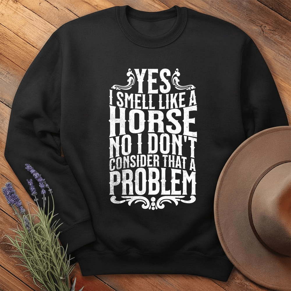 I smell like a horse - Sweatshirt - Black