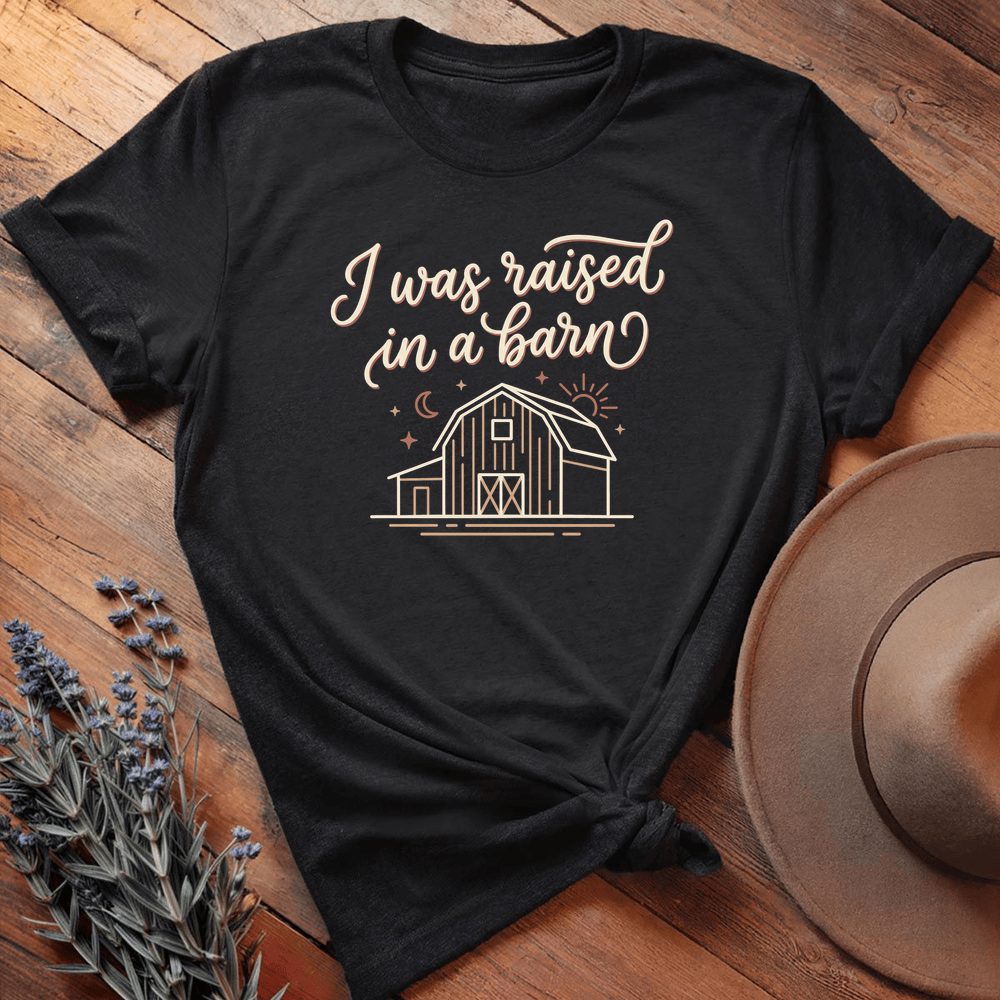 I was raised in a barn - Black