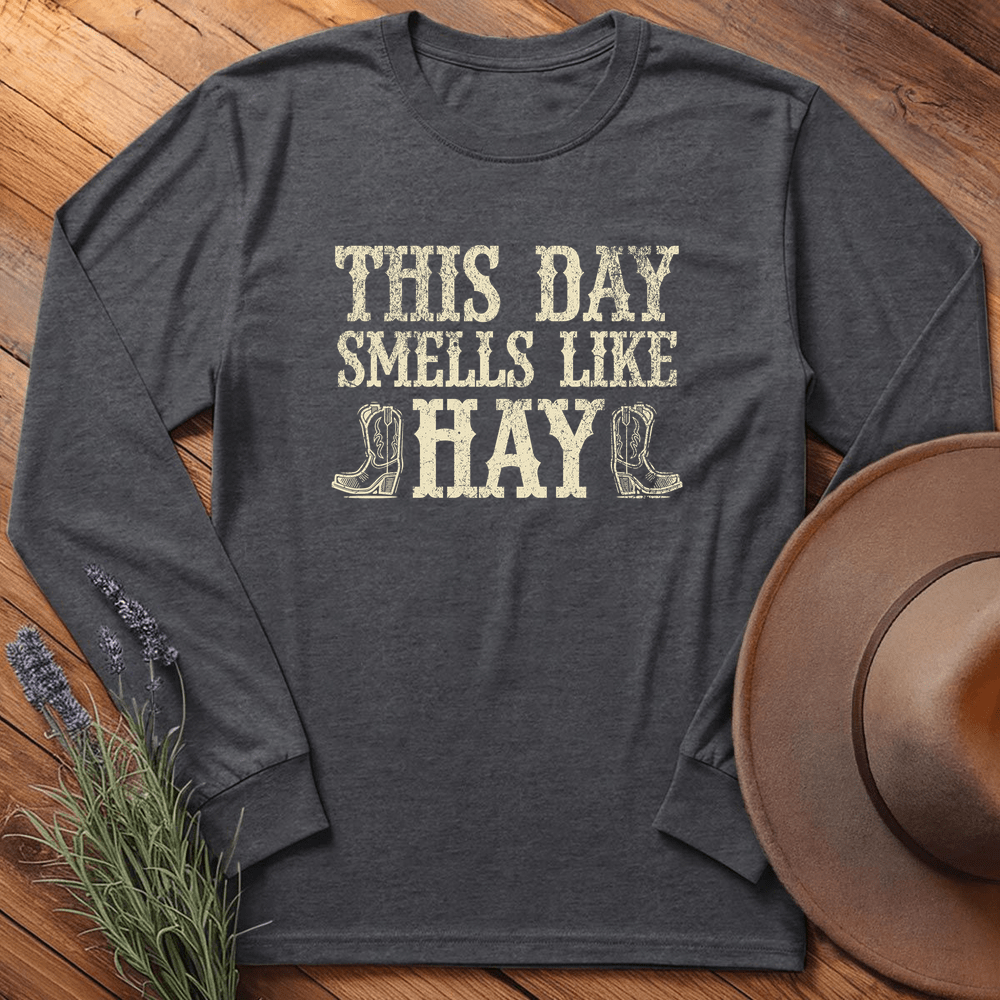 This Day Smells Like Hay - Long Sleeves - Dark Heather