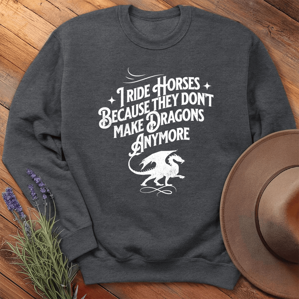 I ride Dragons... - Sweatshirt - Dark Heather