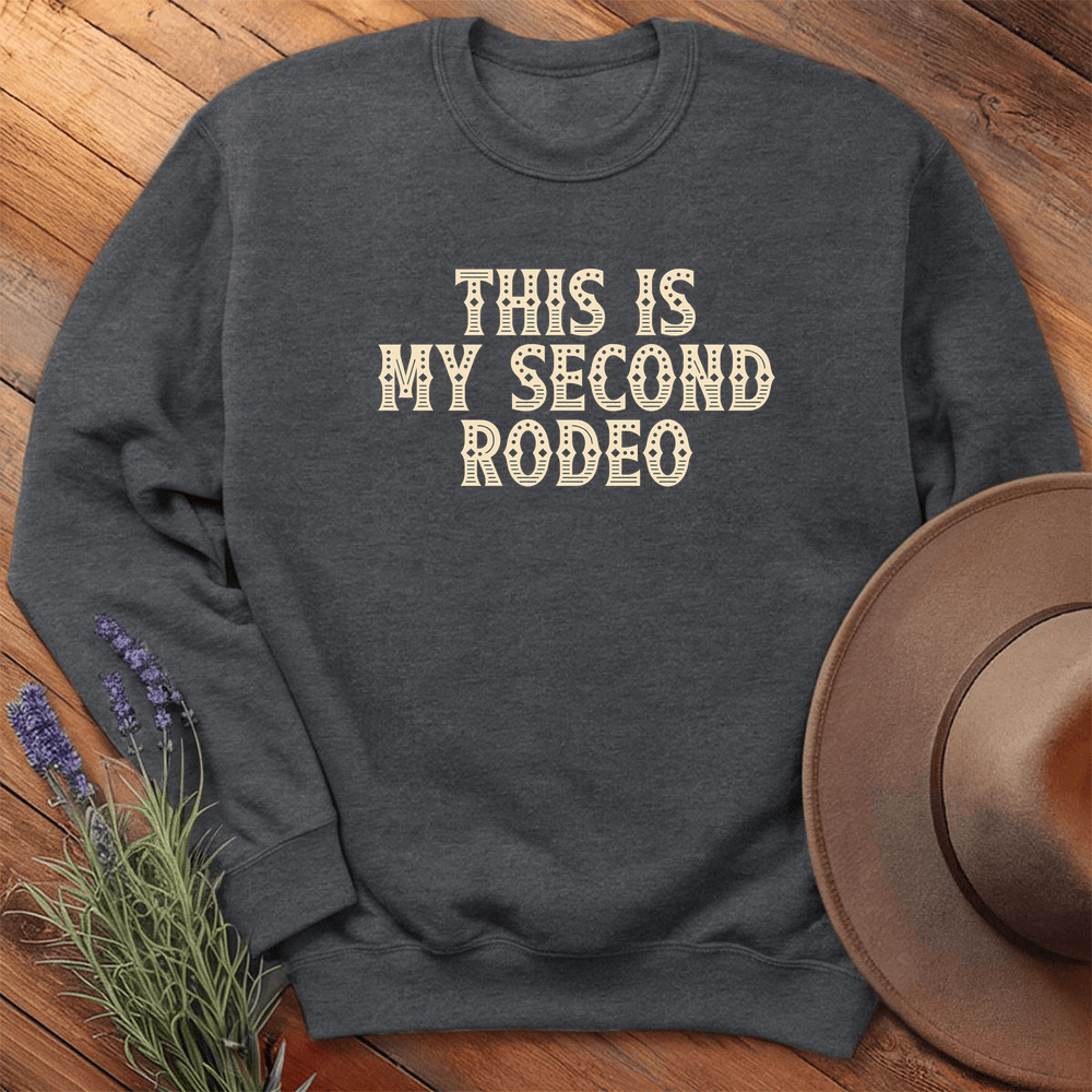 This is my Second Rodeo - Sweatshirt - Dark Heather