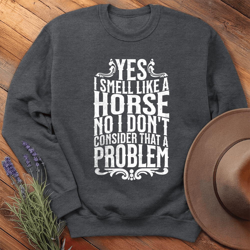 I smell like a horse - Sweatshirt - Dark Heather