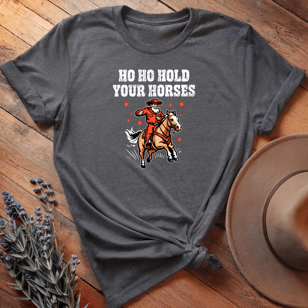 Ho Ho Hold Your Horses - Dark Heather