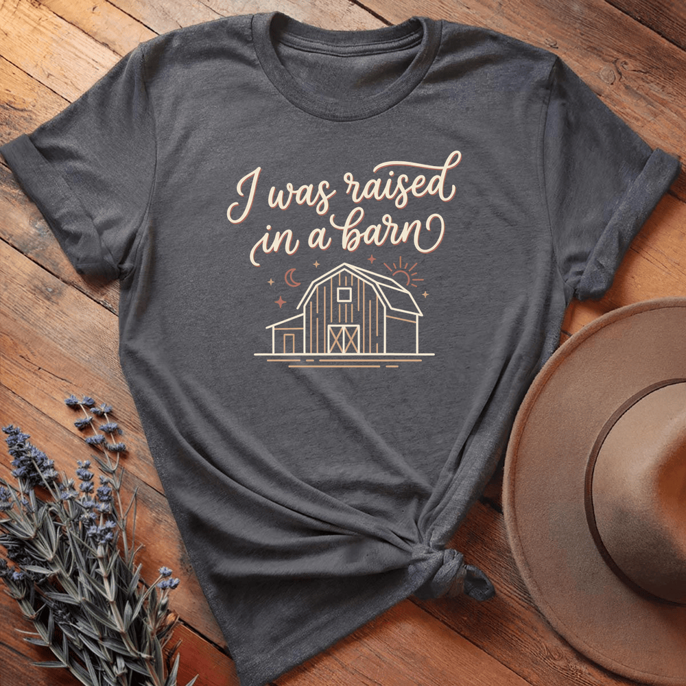 I was raised in a barn - Dark Heather