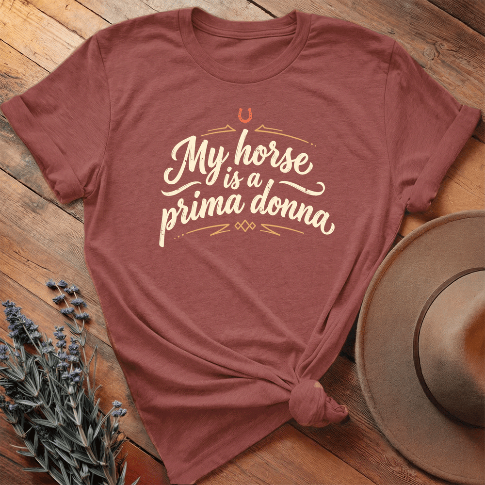 My Horse is a Prima Donna - Premium Lightweight Tee - Heather Clay
