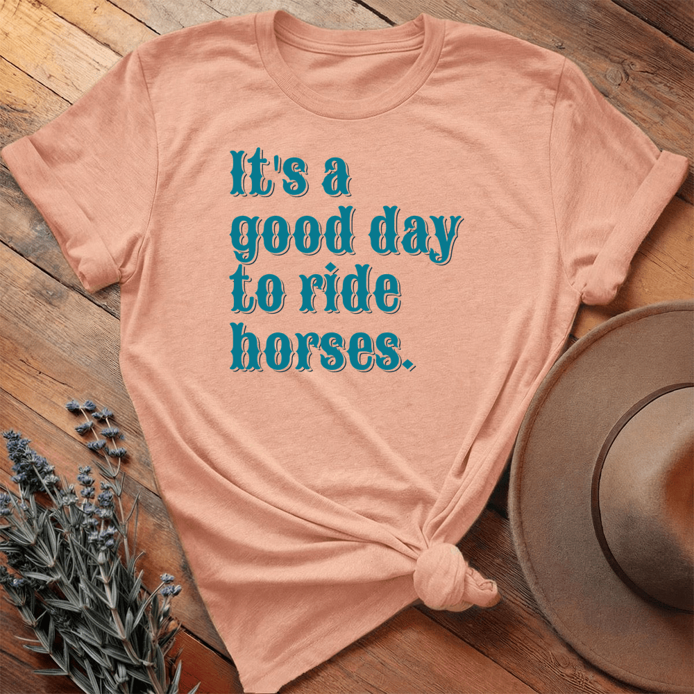 It is a good day to ride horses. - Premium Lightweight Tee - Heather Peach