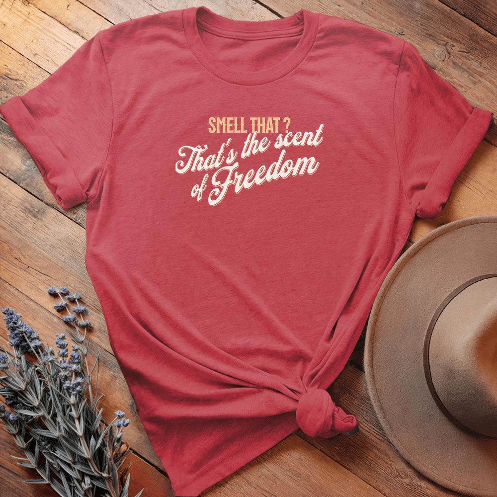 That's the Scent of Freedom - Heather Red