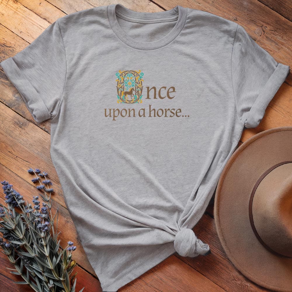 Once upon a horse...