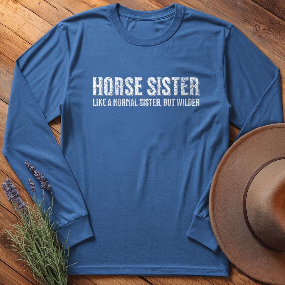 Horse Sister - Long Sleeves