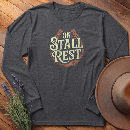 On Stall Rest - Long Sleeves
