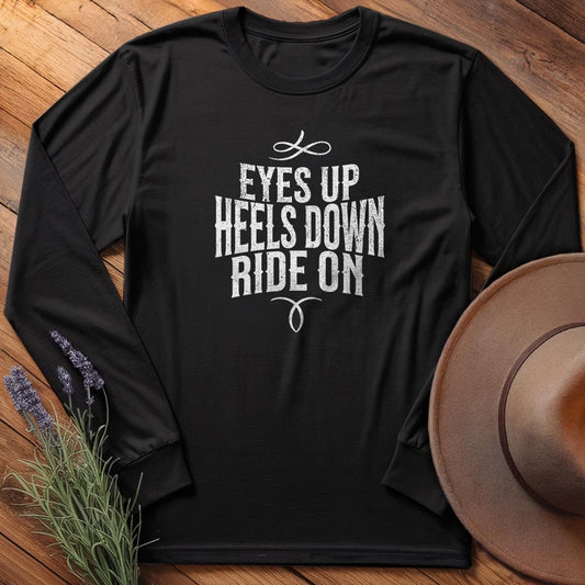 Eyes Up - Heels Down - Long Sleeves