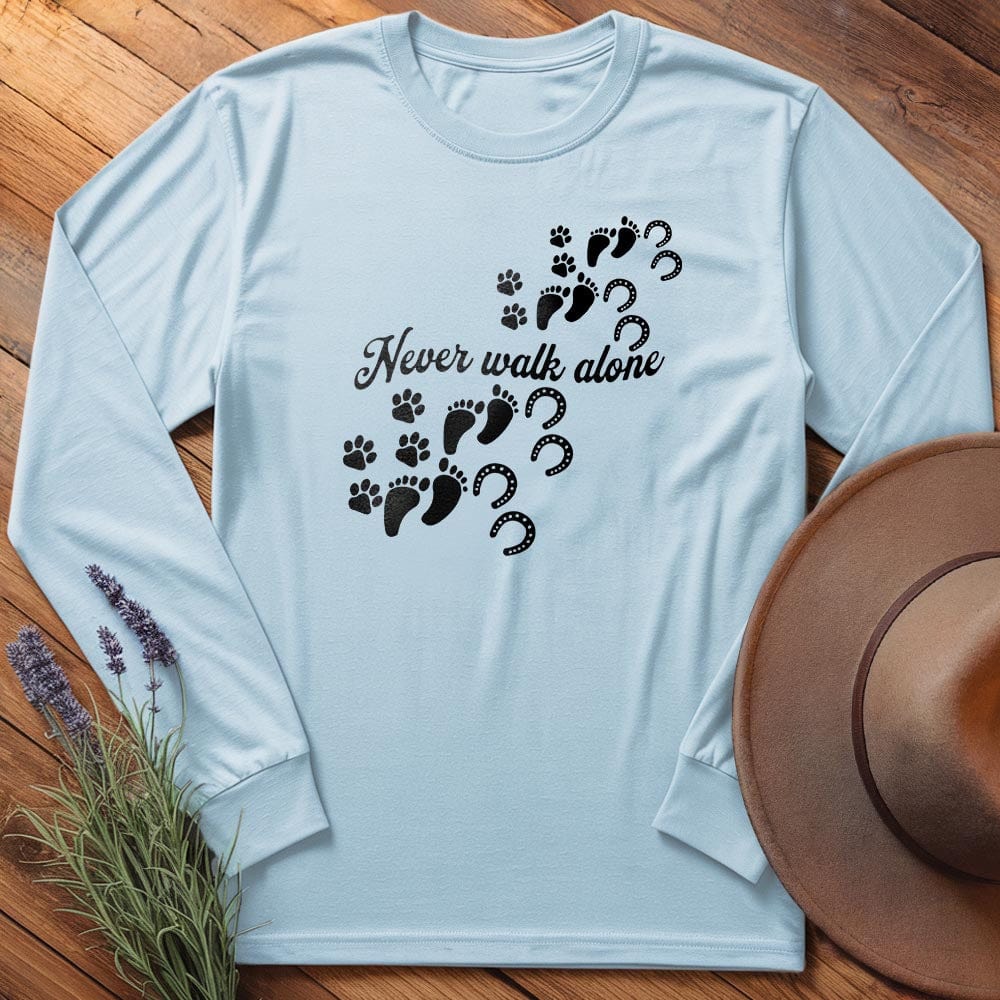 Never Walk Alone - Long Sleeves