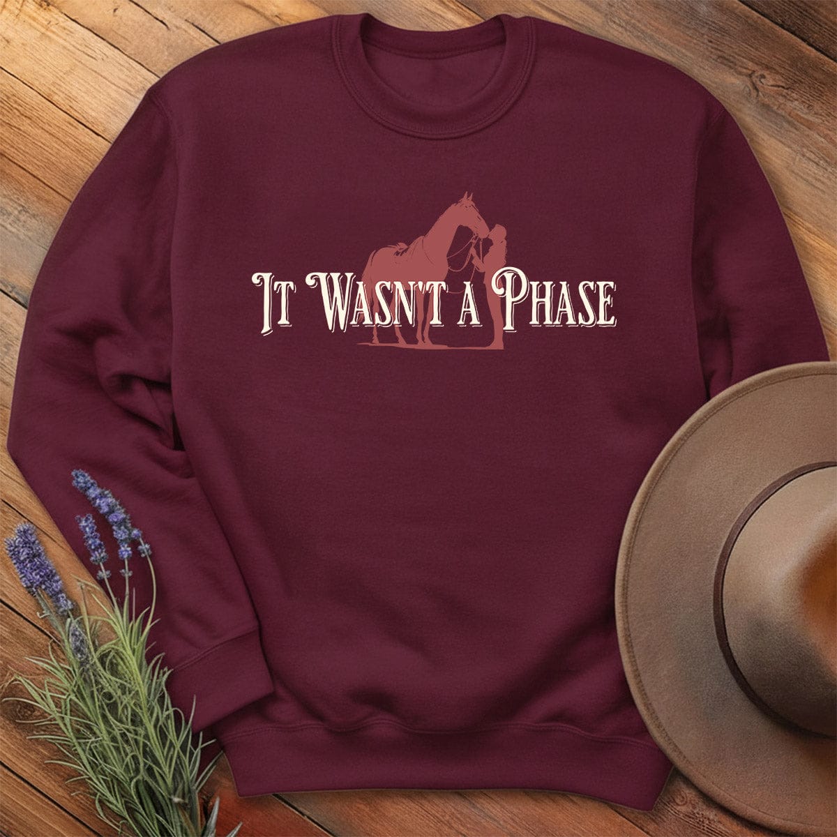 It wasn't a Phase - Sweatshirt