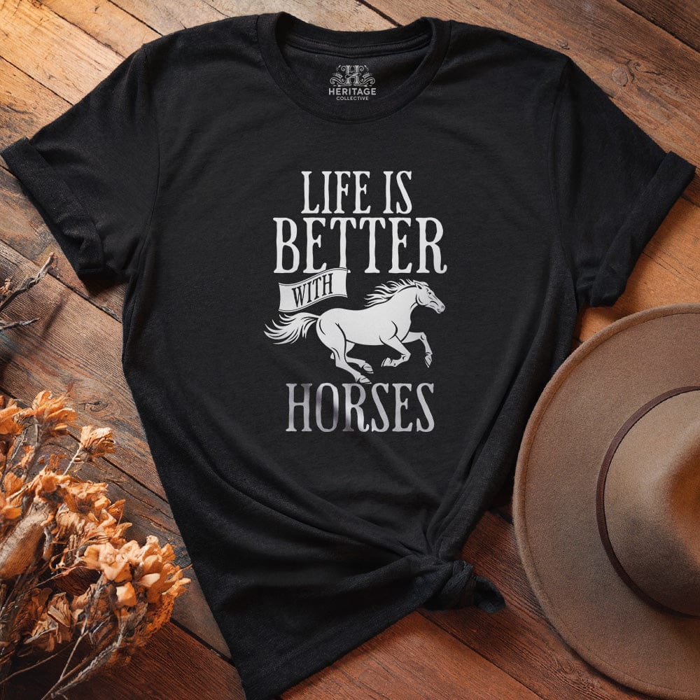 Life is Better with Horses
