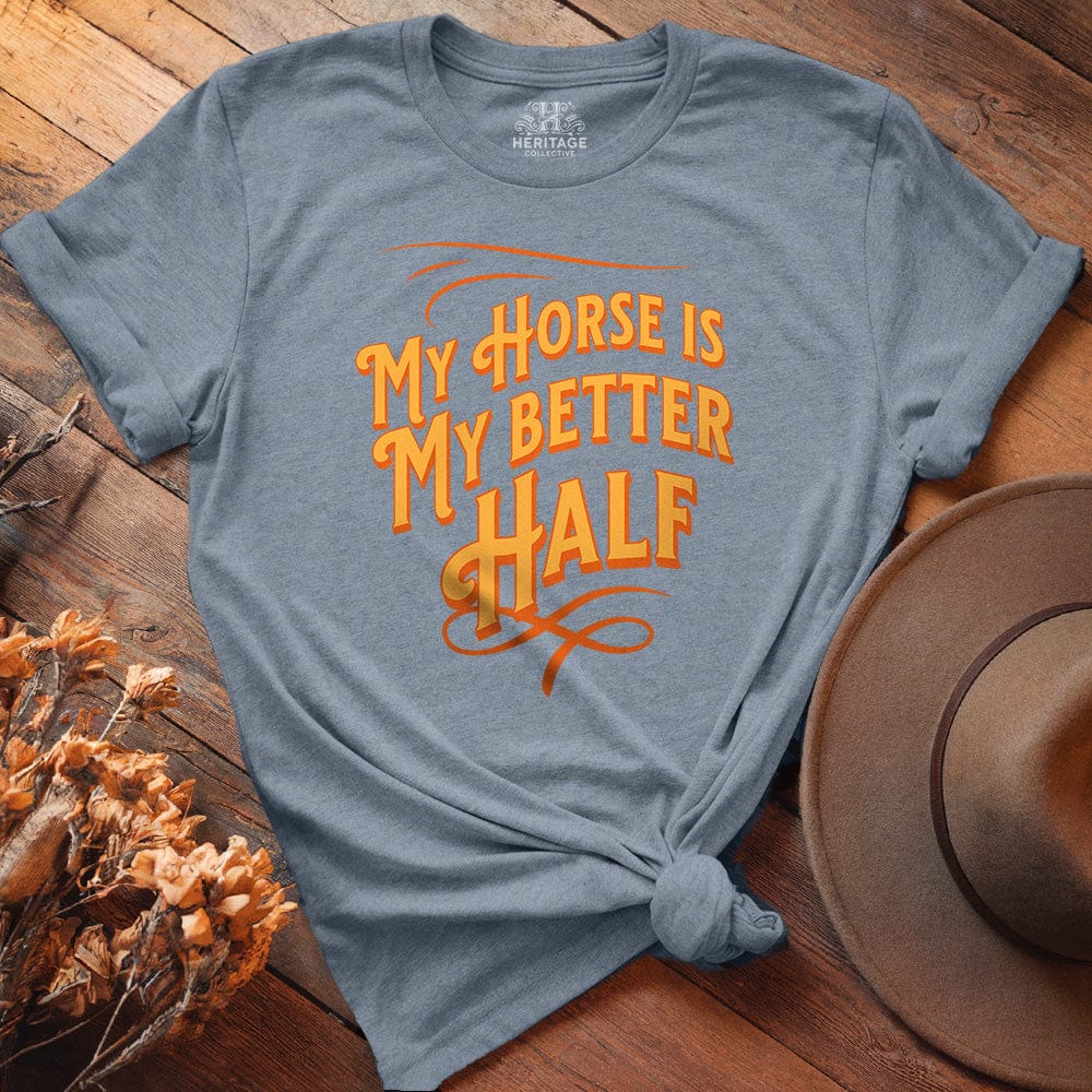 My Horse is My Better Half