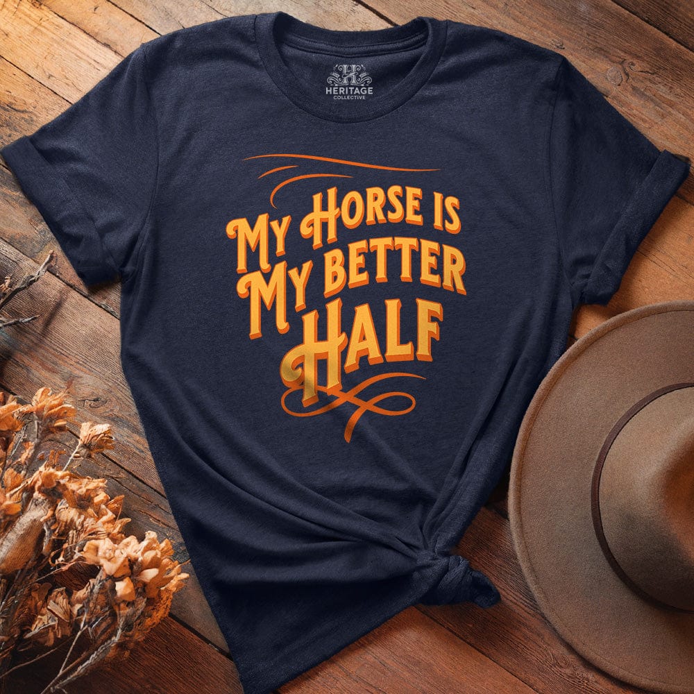 My Horse is My Better Half