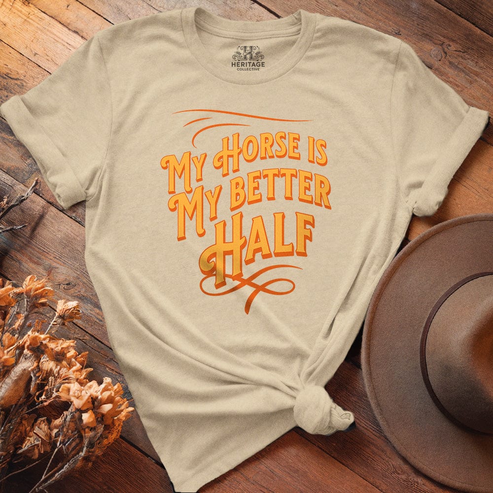 My Horse is My Better Half