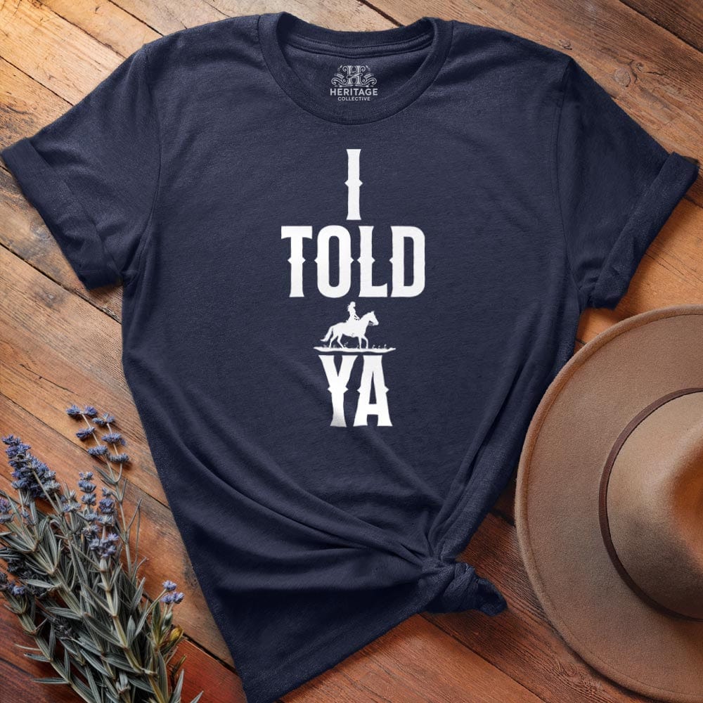 I told ya, Fashion meme T-shirt