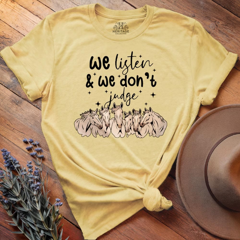 We listen & we don't judge