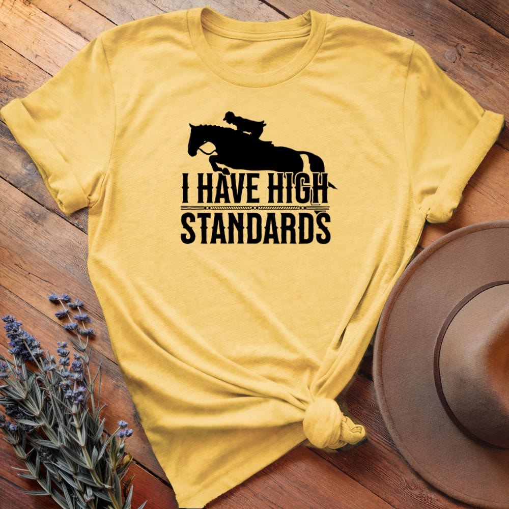 I have High Standards