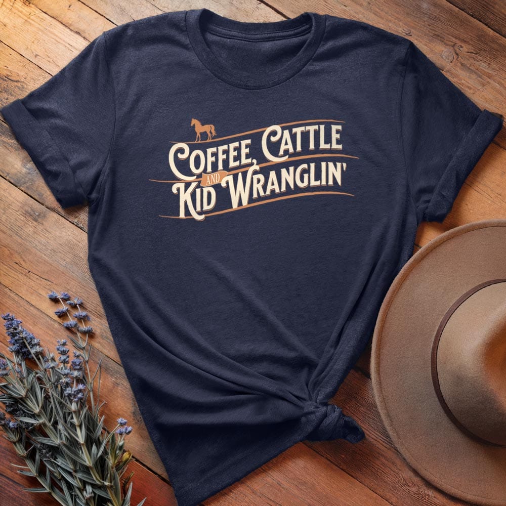 Coffee, Cattle and Kid Wranglin'