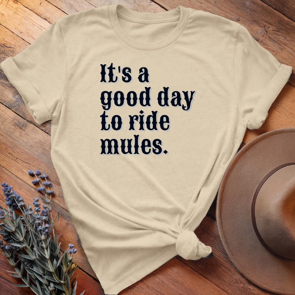 It is a good day to ride mules