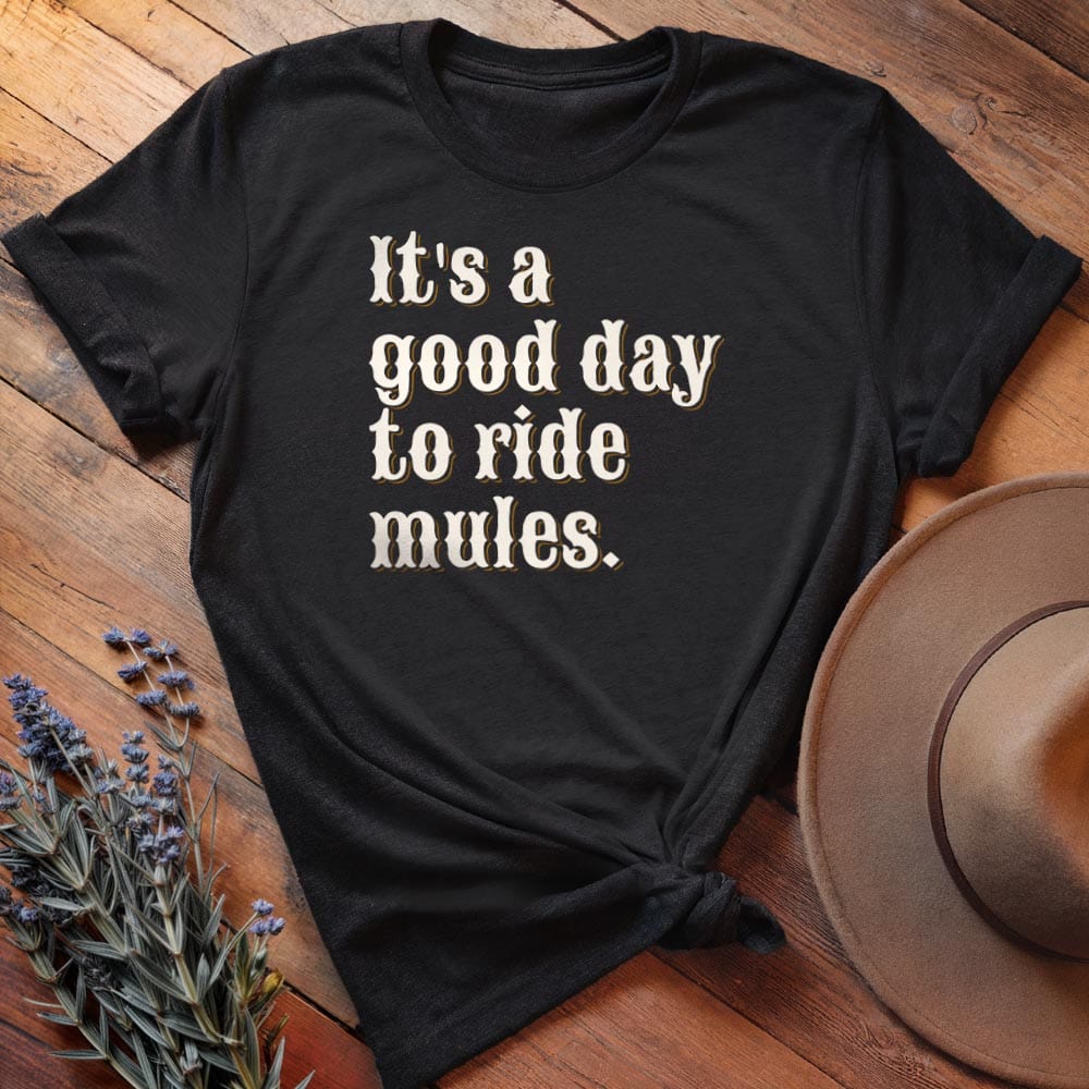 It is a good day to ride mules