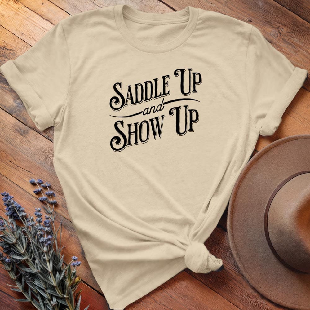 Saddle Up & Show Up