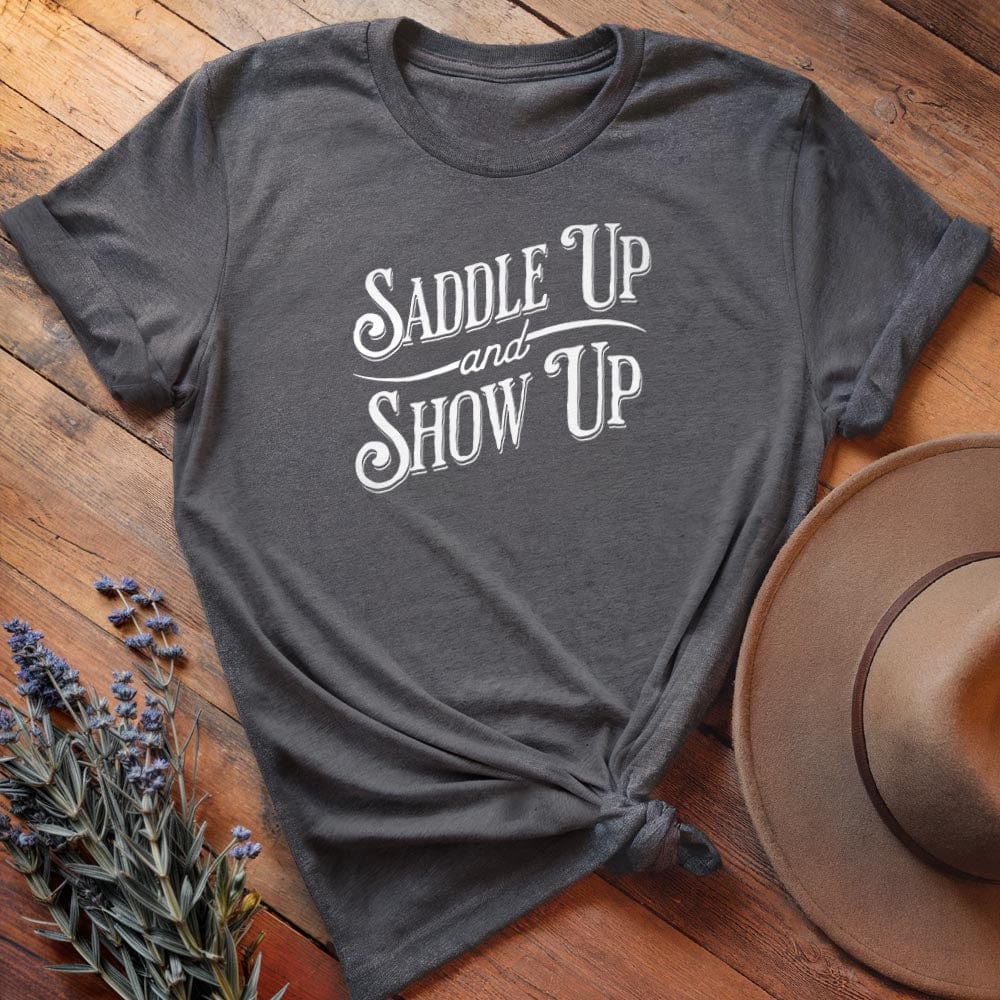 Saddle Up & Show Up