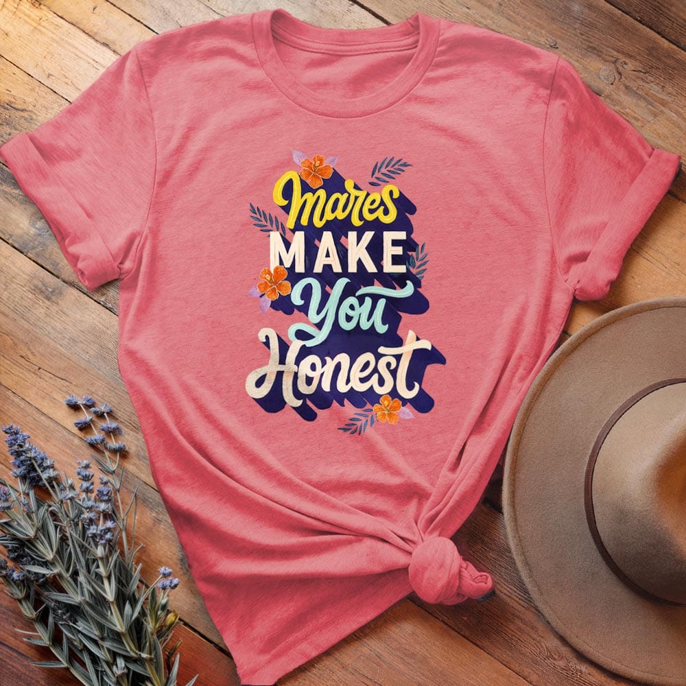 Mare Make You Honest