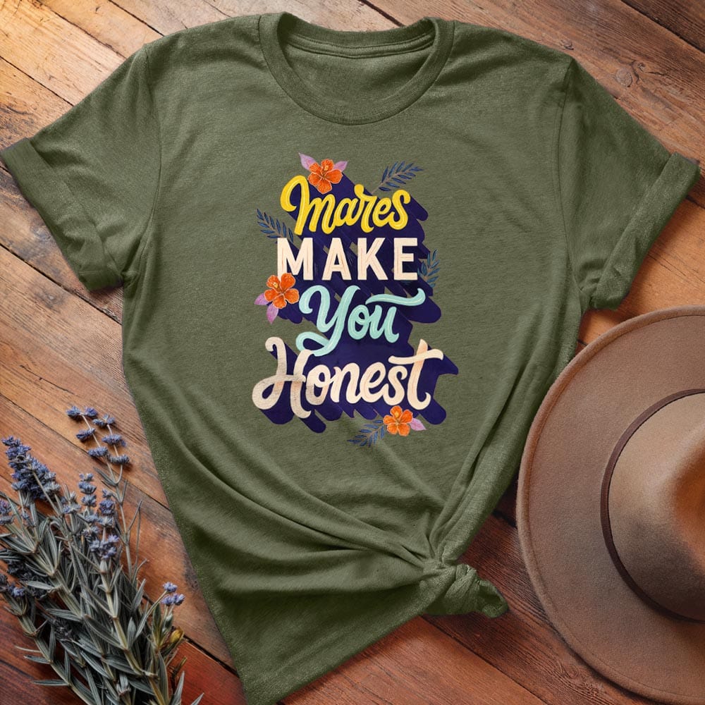 Mare Make You Honest