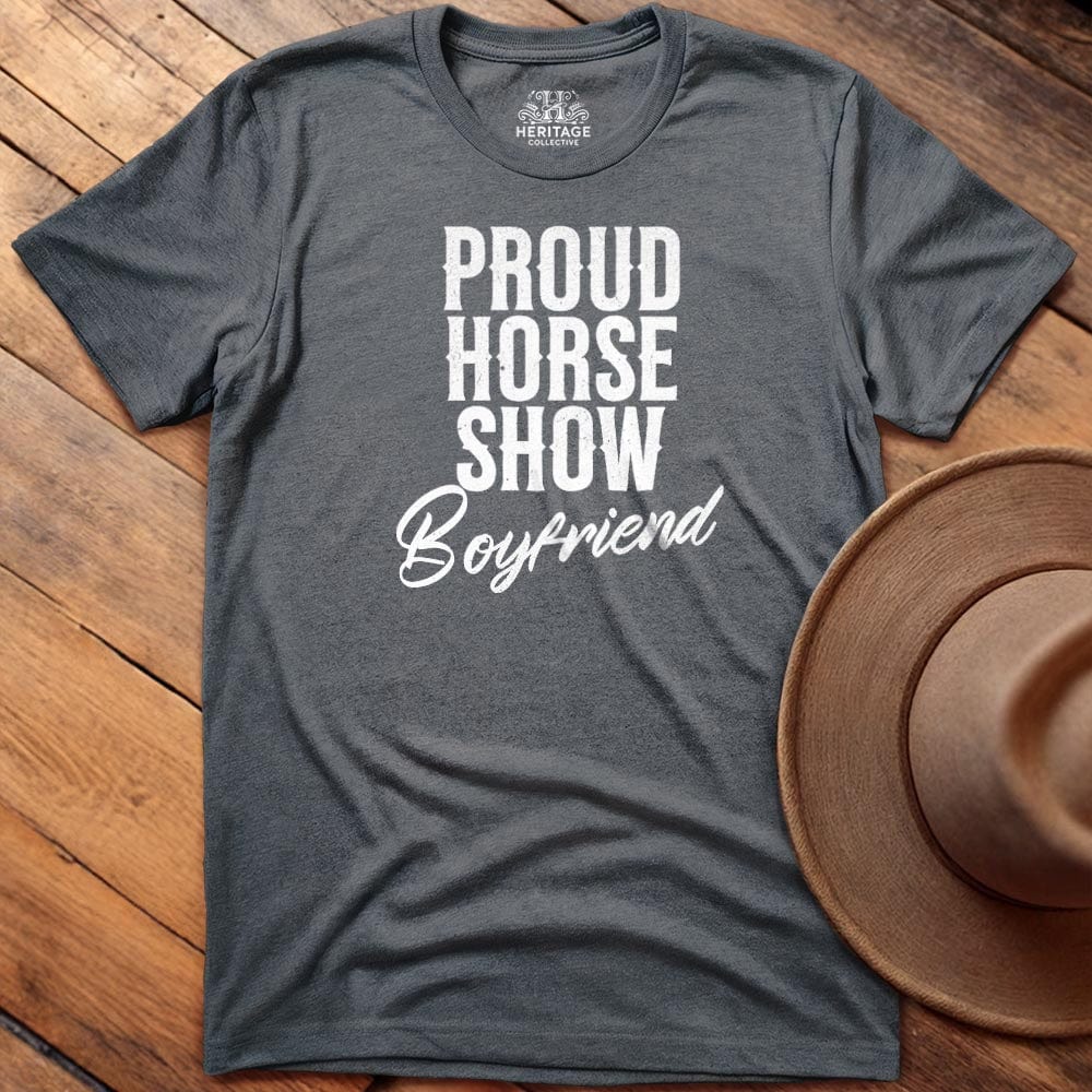 Proud Horse Show Boyfriend