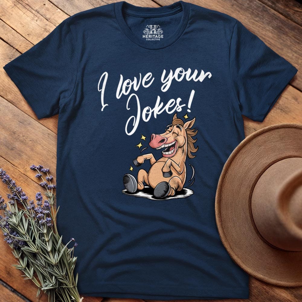 I love your jokes!