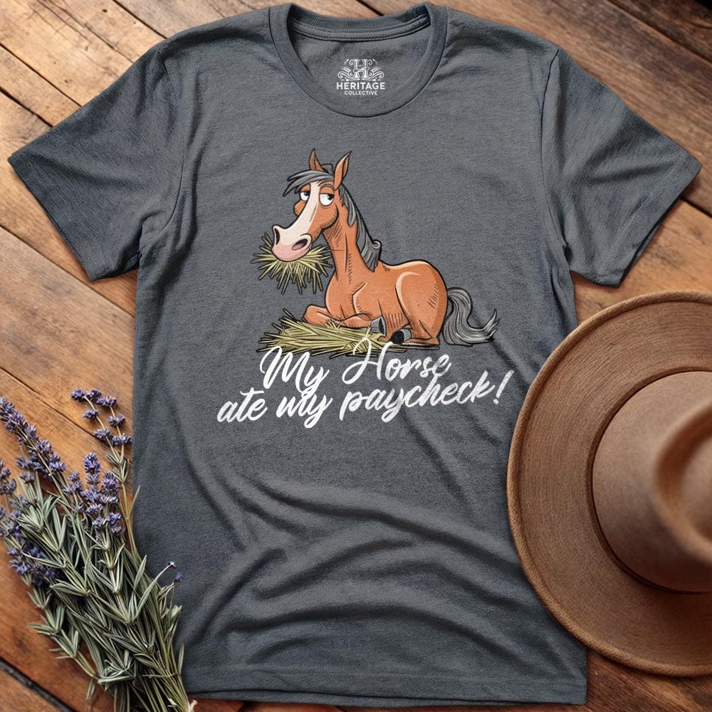 My Horse ate my paycheck!